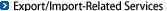 Export/Import-Related Services